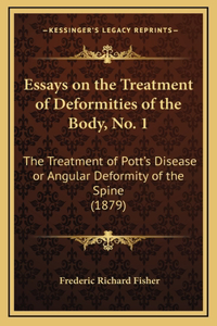 Essays on the Treatment of Deformities of the Body, No. 1