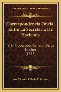 Correspondencia Oficial Entre La Secretaria De Hacienda