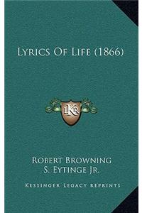Lyrics Of Life (1866)