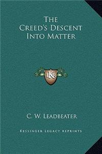 The Creed's Descent Into Matter