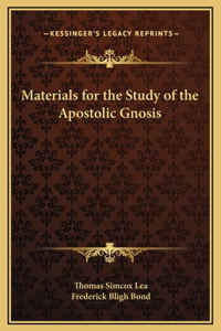 Materials for the Study of the Apostolic Gnosis