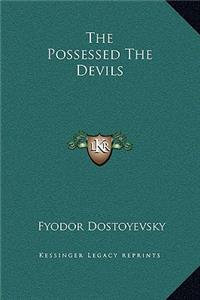 Possessed The Devils