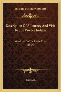 Description Of A Journey And Visit To The Pawnee Indians