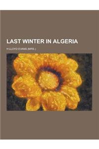 Last Winter in Algeria