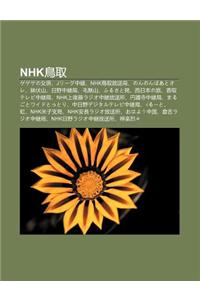 Nhk Ni O Q: Gegegeno N Fang, Jr Gu Zh Ng Ji, Nhk Ni O Q Fang Song Ju, Non'nonbaatoore, B Fu Sh N, Ri y Zh Ng Ji Ju, Mao Wu Sh N