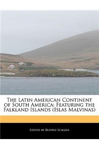 The Latin American Continent of South America