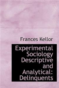 Experimental Sociology Descriptive and Analytical