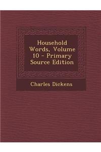 Household Words, Volume 10