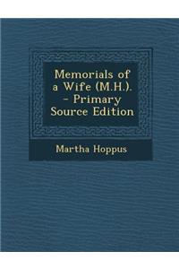 Memorials of a Wife (M.H.).