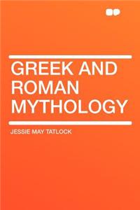 Greek and Roman Mythology