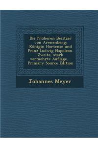 Die Fruheren Besitzer Von Arenenberg