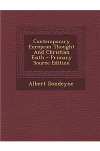Contemporary European Thought and Christian Faith - Primary Source Edition