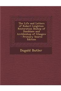 The Life and Letters of Robert Leighton