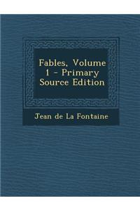 Fables, Volume 1 - Primary Source Edition