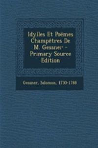 Idylles Et Poëmes Champêtres De M. Gessner