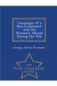 Campaigns of a Non-Combatant