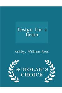 Design for a Brain - Scholar's Choice Edition