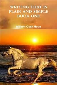 Writing That is Plain and Simple Book One