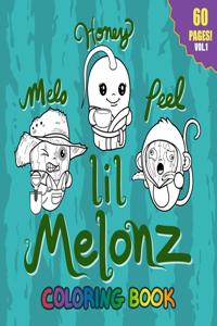 Lil Melonz Coloring Book - Volume 1