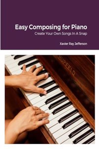 Easy Composing for Piano