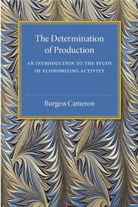 The Determination of Production