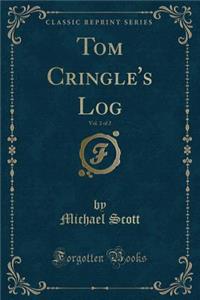 Tom Cringle's Log, Vol. 2 of 2 (Classic Reprint)