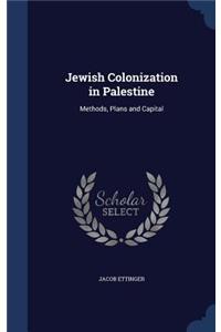 Jewish Colonization in Palestine