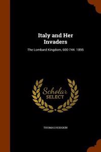 Italy and Her Invaders