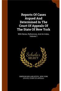 Reports of Cases Argued and Determined in the Court of Appeals of the State of New York