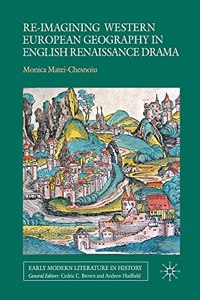 Re-Imagining Western European Geography in English Renaissance Drama