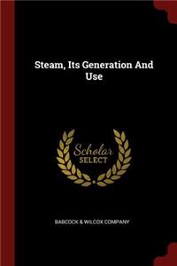 Steam, Its Generation and Use