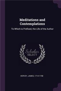 Meditations and Contemplations