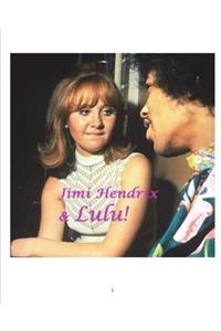 Jimi Hendrix & Lulu!