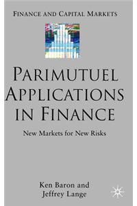 Parimutuel Applications in Finance