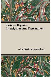 Business Reports - Investigation and Presentation.