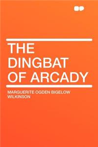 The Dingbat of Arcady