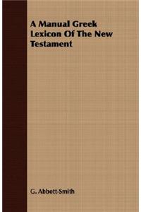 Manual Greek Lexicon of the New Testament