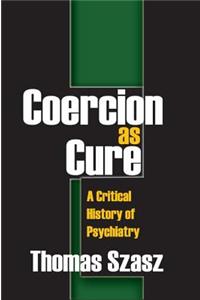 Coercion as Cure