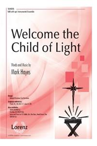 Welcome the Child of Light