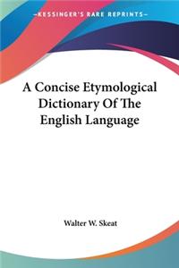 Concise Etymological Dictionary Of The English Language