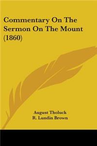 Commentary On The Sermon On The Mount (1860)