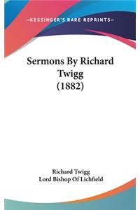 Sermons By Richard Twigg (1882)