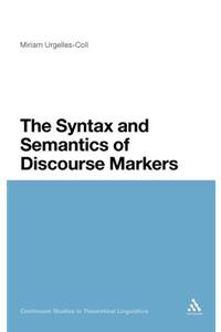 Syntax and Semantics of Discourse Markers