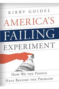 America's Failing Experiment