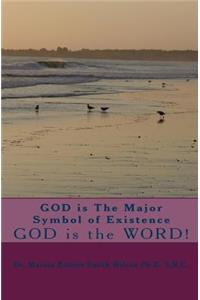 GOD is The Major Symbol of Existence