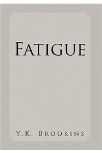 Fatigue