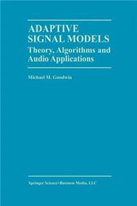 Adaptive Signal Models