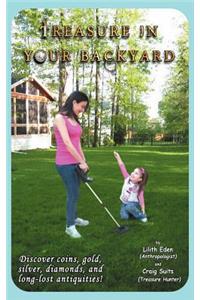 Treasure In Your Backyard