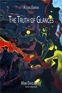 Truth of Glances