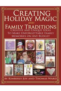 Creating Holiday Magic & Family Traditions